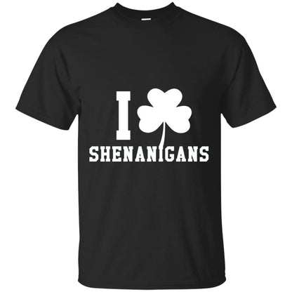 I Love Shenanigans Shamrock Saint Patrick_s Day T-shirt Black