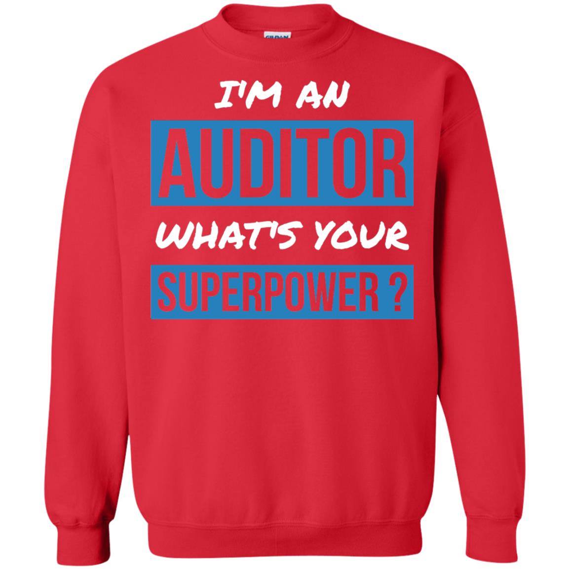 I_m An Auditor What_s Your Superpower T-shirt Red