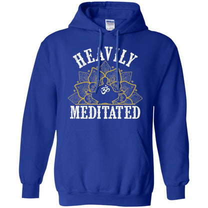 Funny Heavily Meditated Yoga Meditation T-shirt Royal