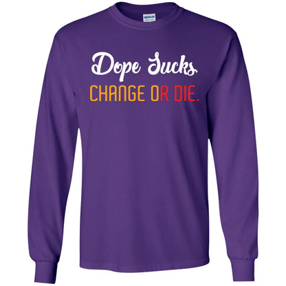 Dope Sucks Change Or Die T-shirt Purple