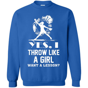 Yes, I Throw Like A Girl Want A Lesson Basebal T-shirt