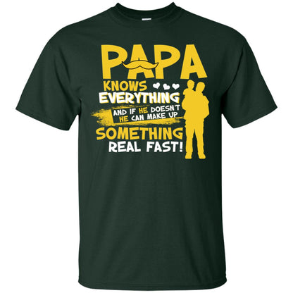 Papa Knows Everything And If He Doesn't He Can Make Up Something Real Fast Shirt Forest