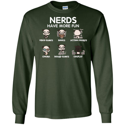 Nerds Have More Fun Video Games Books Action Figures Shirts Forest Green