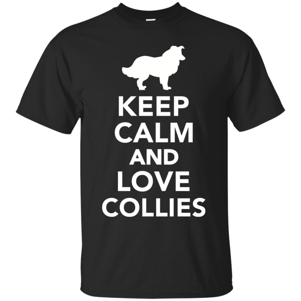 Keep Calm And Love Collies T-shirt Black