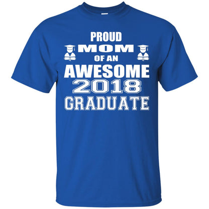 Mommy Shirt Proud Mom Of An Awesome 2018 Graduate Royal