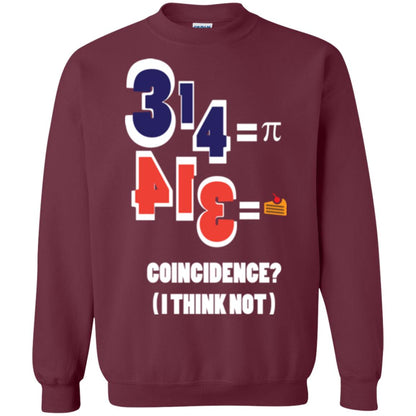 Pi Day T-shirt Coincidence I Think Not Maroon