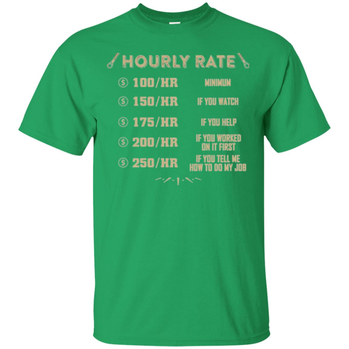 Mechanic T-shirt Mechanic Hourly Rate Irish Green