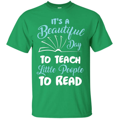 It’s A Beautiful Day To Teach Little People To Read Bookworm T-shirt Irish Green