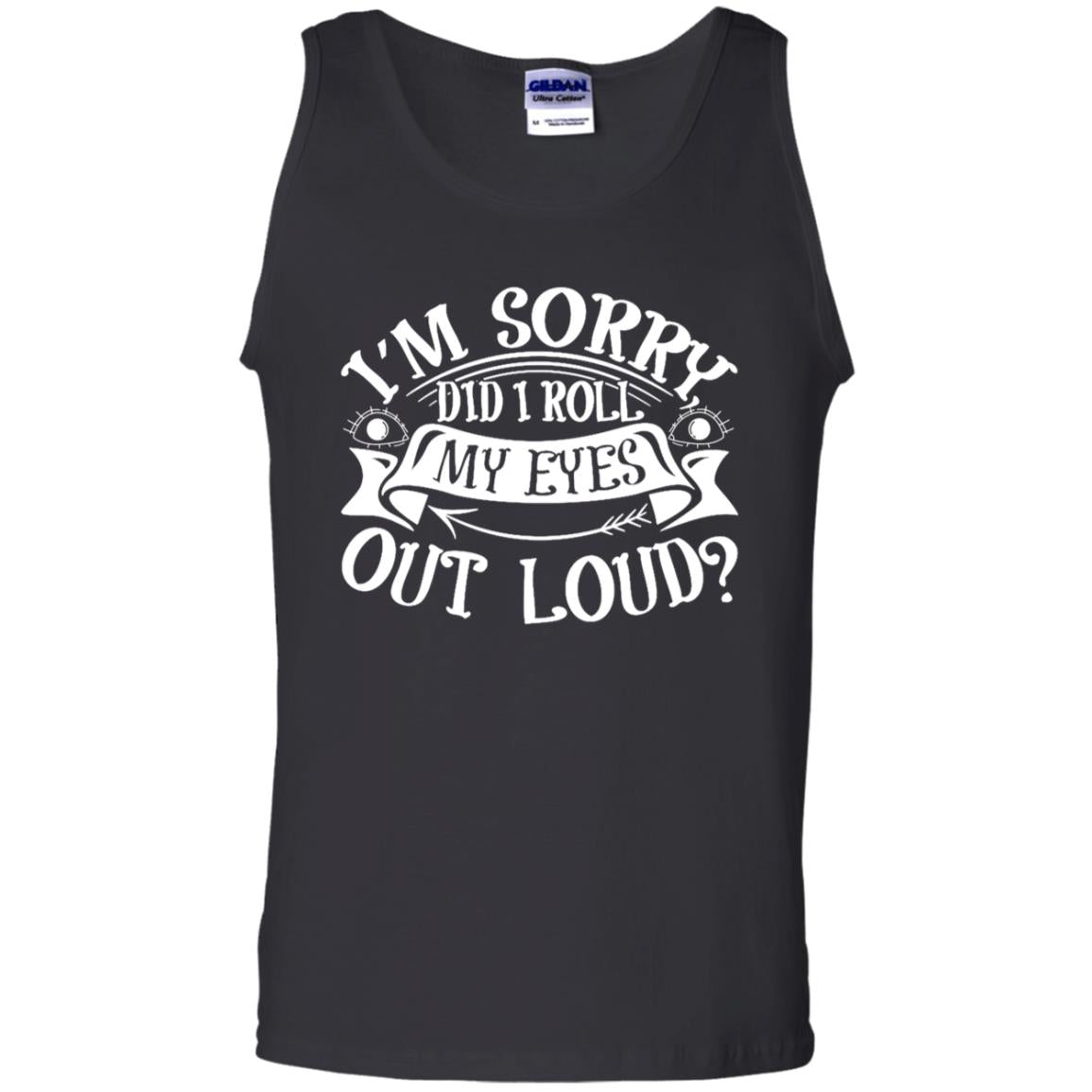 Im Sorry Did I Roll My Eyes Out Loud Shirt Black