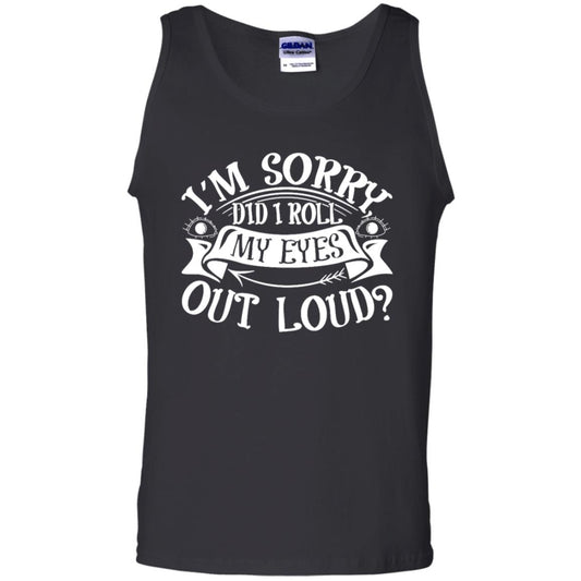 Im Sorry Did I Roll My Eyes Out Loud Shirt Black