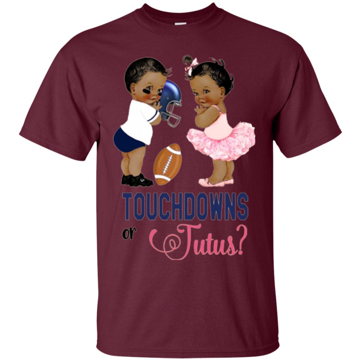 Ethnic Touchdowns Or Tutus Gender Reveal Party Football Lover T-shirt Maroon