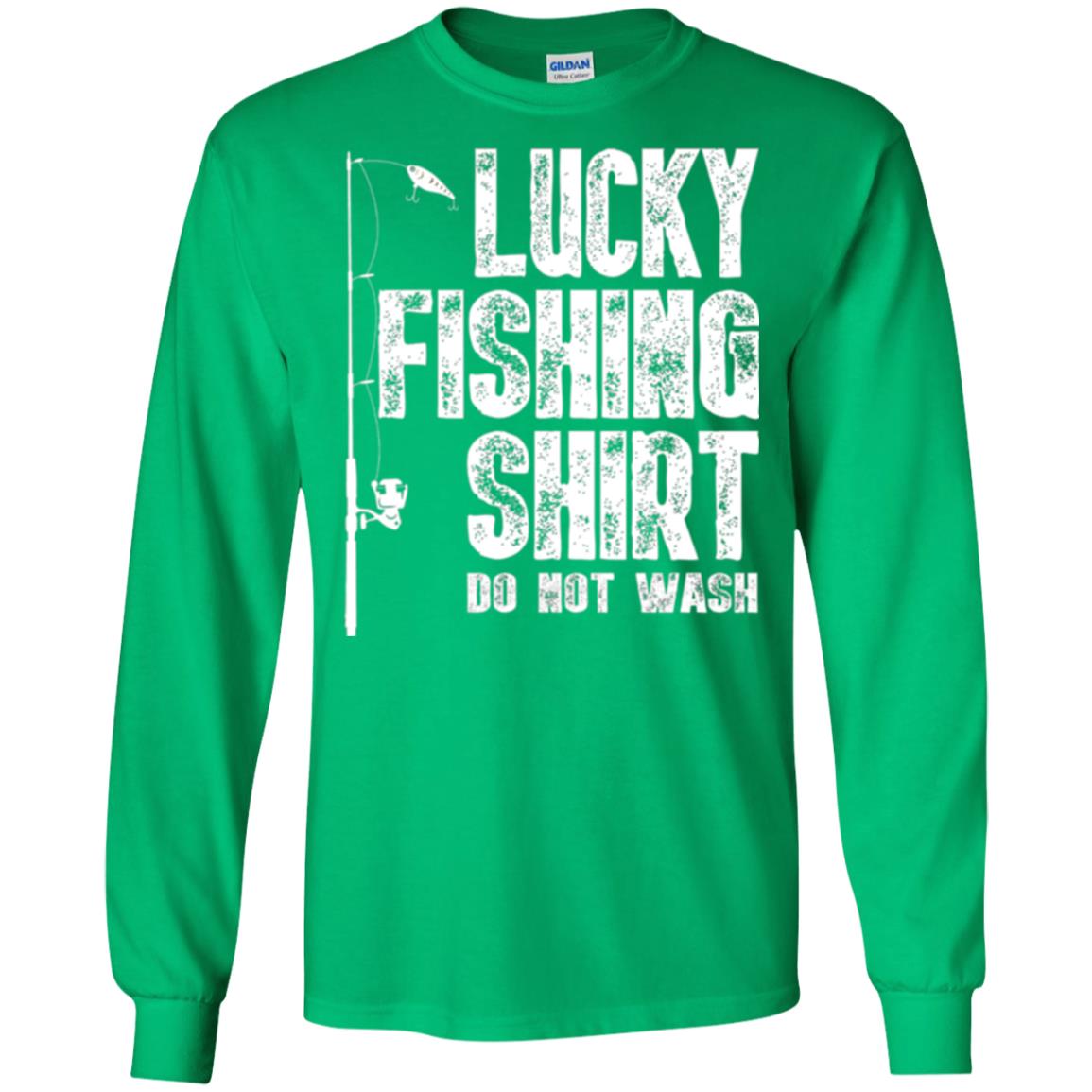 Fisherman T-shirt Lucky Fishing Shirt Do Not Wash Irish Green