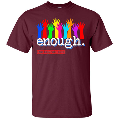 End Gun Violence Enough Gun Control T-shirt Maroon