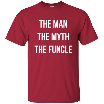 Uncle T-shirt The Man The Myth The Funcle Cardinal