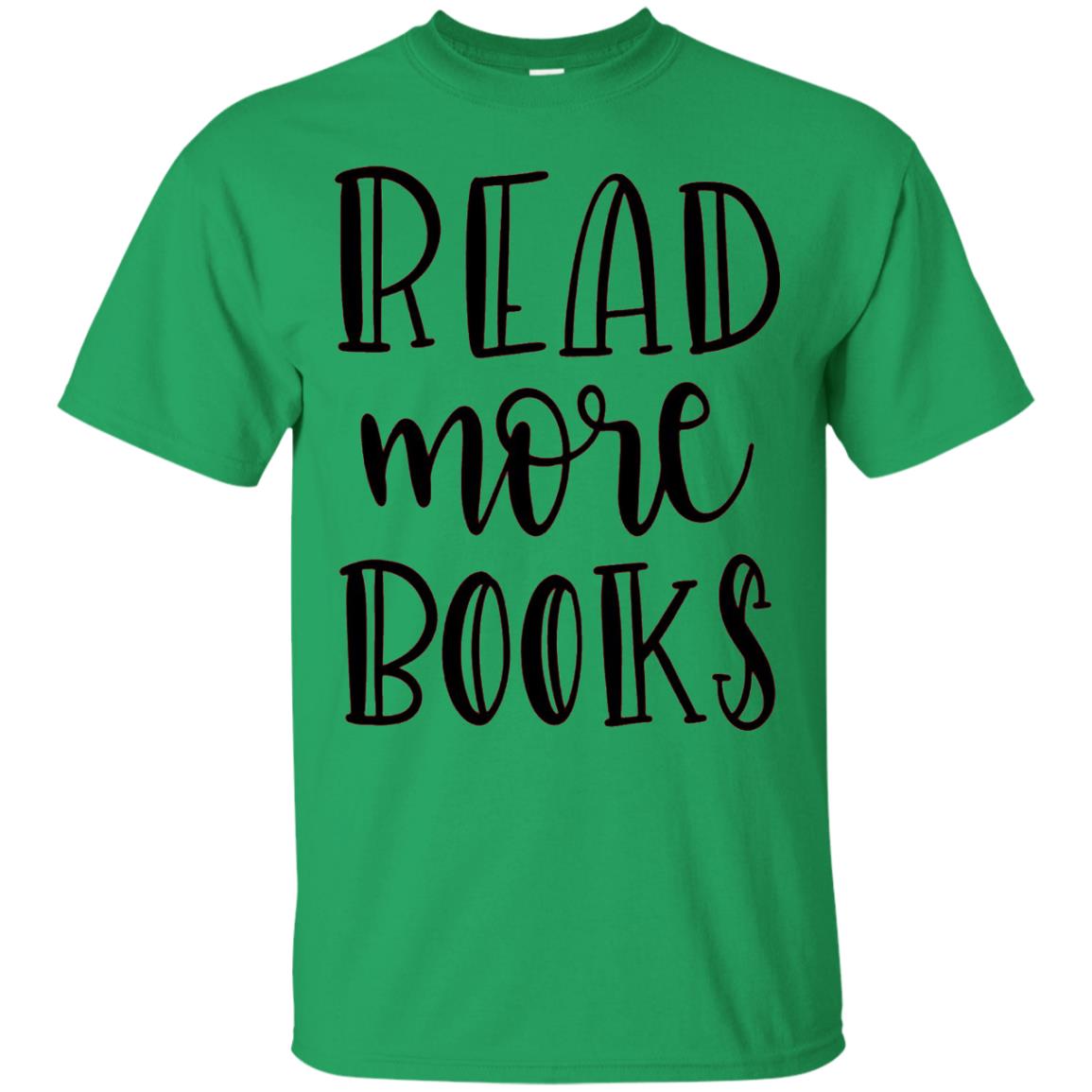 Read More Books Reading Book T-shirt Irish Green