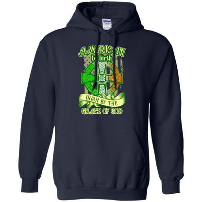 American By Birth Irish By The Grace Of God Shirt Saint Patrick_s Day Navy
