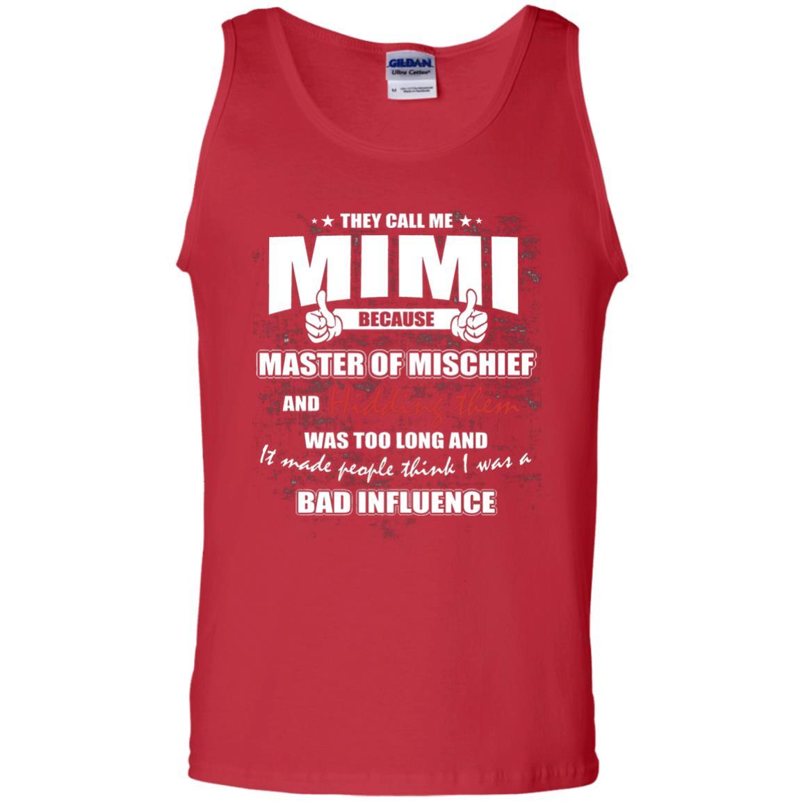 Mimi T-shirt They Call Me Mimi Because Master Of Mischief And Hiding Them Red