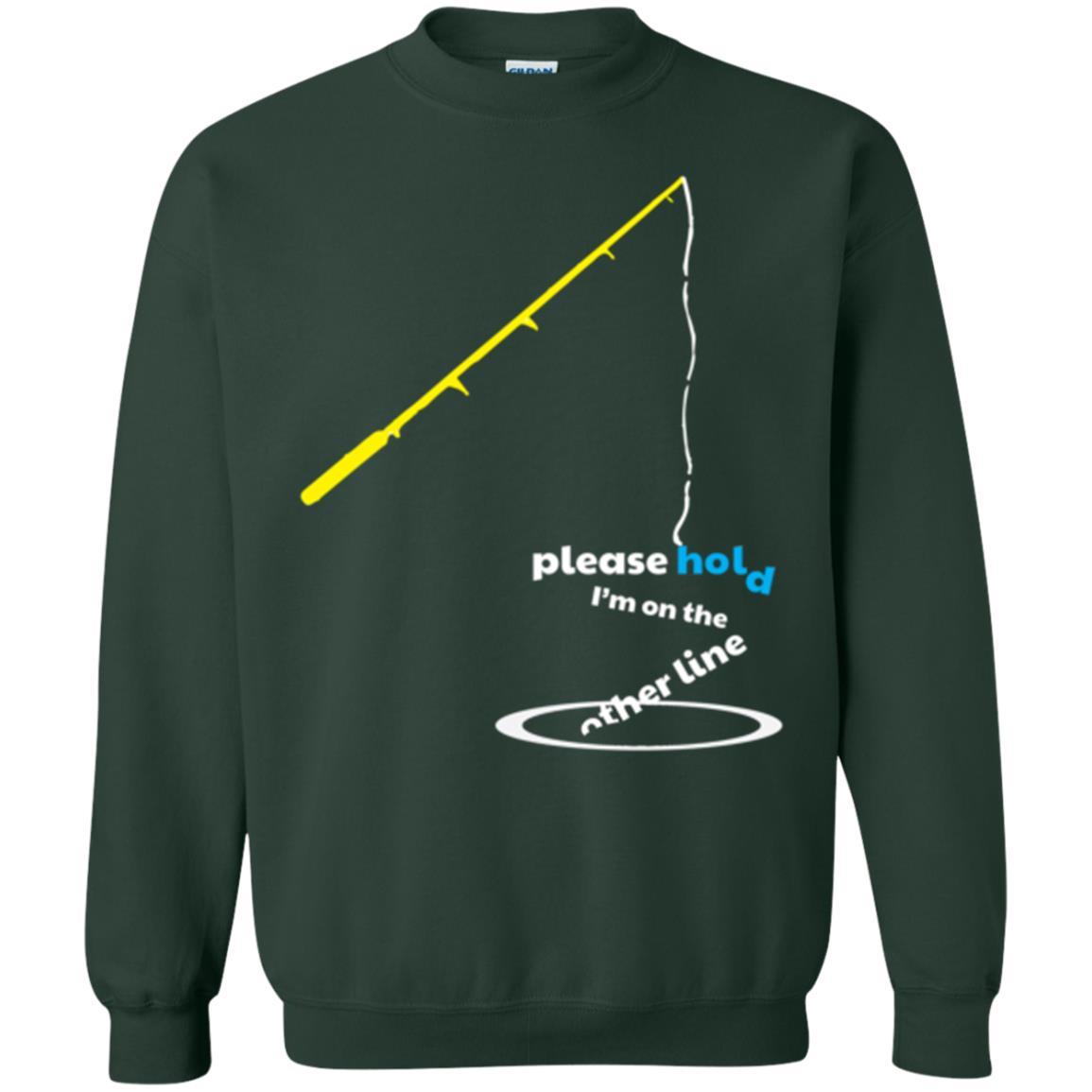 Fisherman T-shirt Please Hold I'm On The Other Line Forest Green