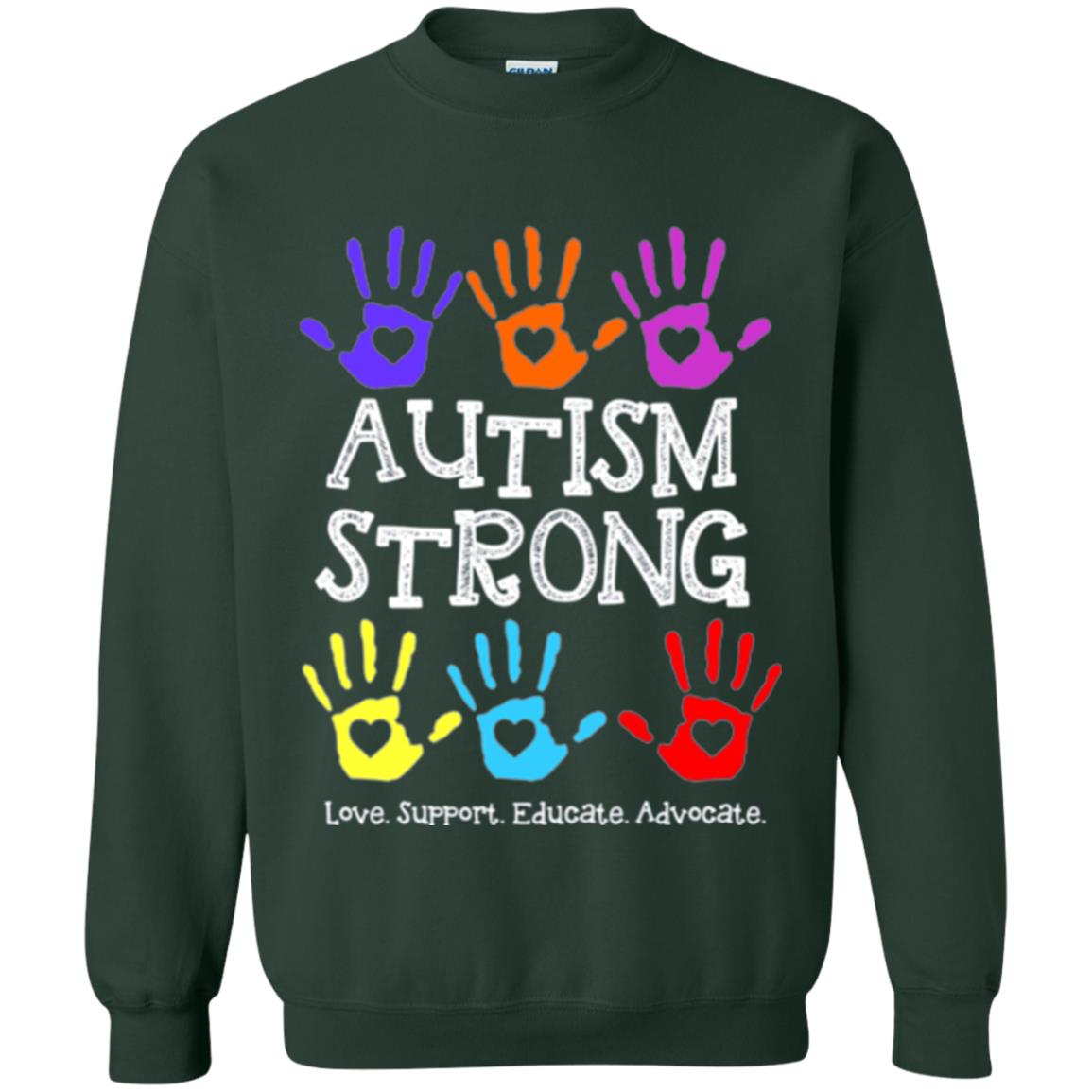 Autism Awareness T-shirt Autism Strong Love Support Educate Advocate Forest Green