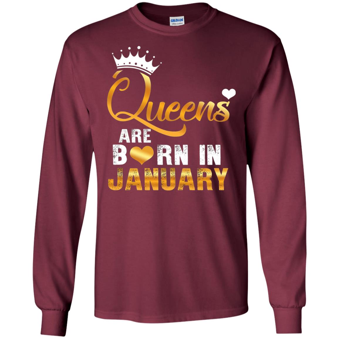 Birthday T-shirt Queens Are Born Iin January Maroon
