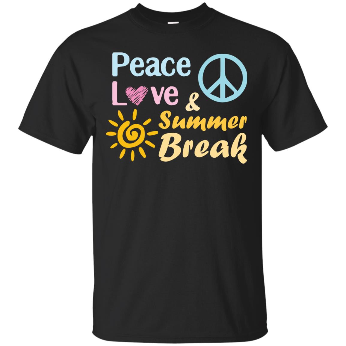 Peace Love And Summer Break Shirt For Summer Vacation 2018 Black