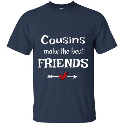 Cousins Make The Best Friends T-shirt Navy