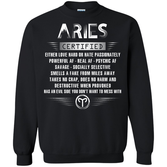 Aries Certified Either Love Hard Or Hate Passionately Powerful Af T-shirt Black