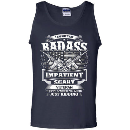 I Am Not That Impatient Scary Veteran They've Warned You About Just Kidding Navy