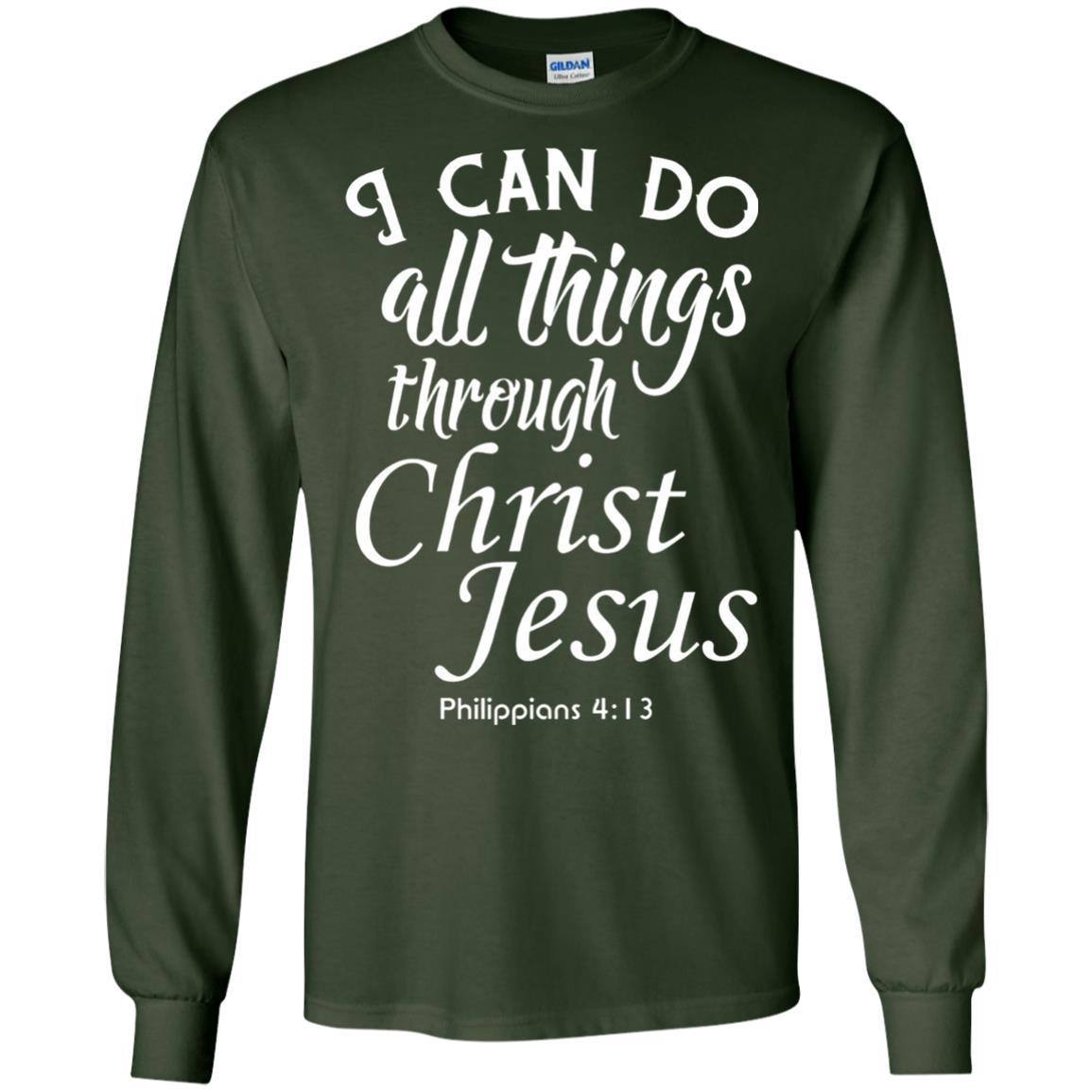 Christian T-shirt I Can Do All Things Through Christ Jesus Forest Green