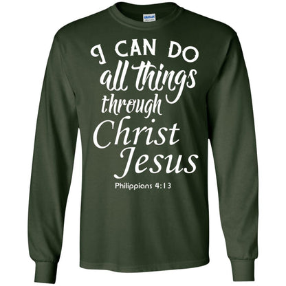 Christian T-shirt I Can Do All Things Through Christ Jesus Forest Green