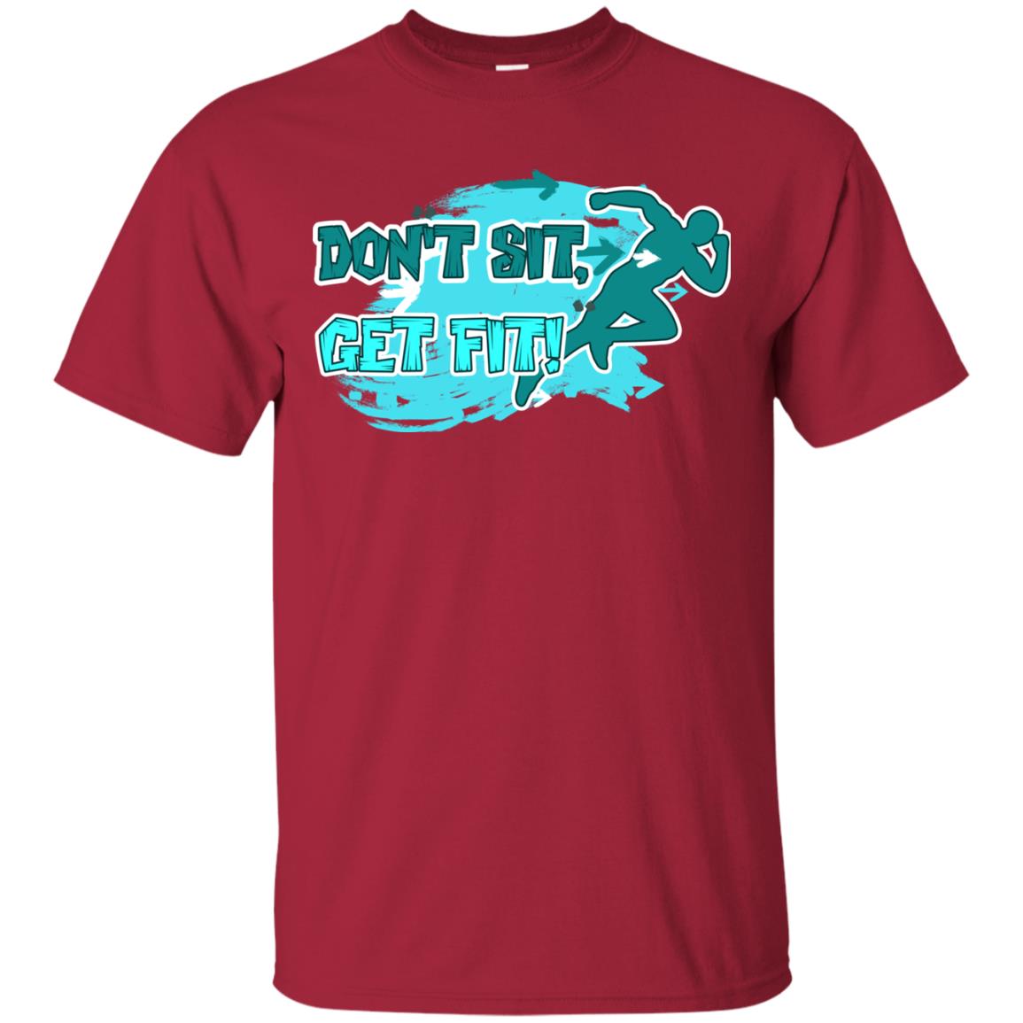 Dont Sit Get Fit Runner Shirt Cardinal