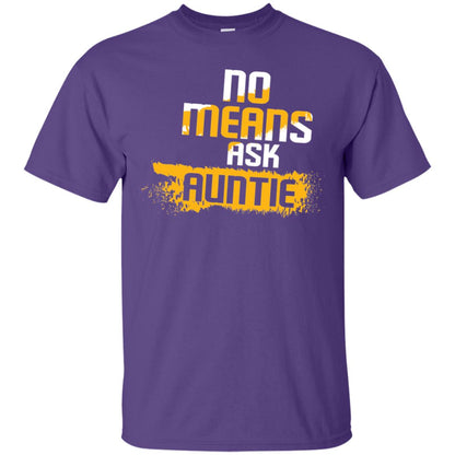 No Mean Ask Auntie Aunt Shirt For Womens Purple