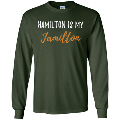 Musican T-shirt Hamilton Is My Jamilton Forest Green