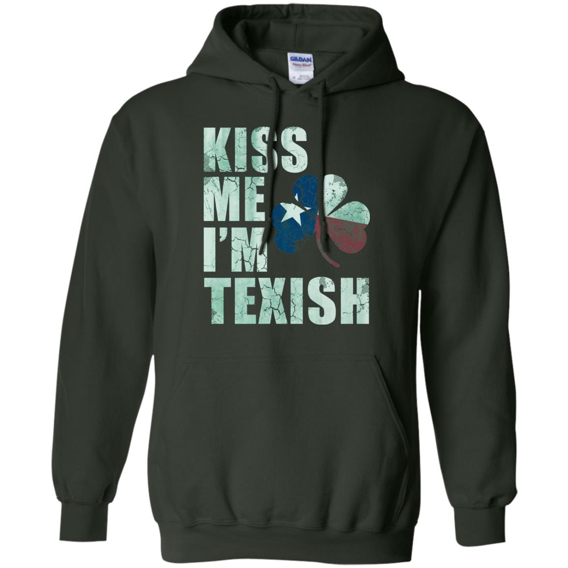 Kiss Me I_m Texish St. Patrick_s Day T-shirt Forest Green