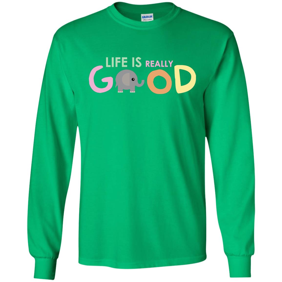 Life Is Really Good With My Cute Elephant T-shirt Irish Green