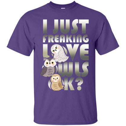 I Just Freaking Love Owls Ok Owl Lover T-shirt Purple