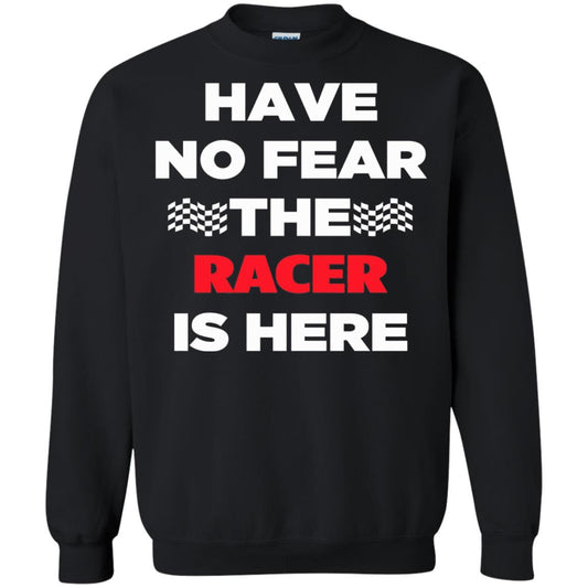 Racing Lover T-shirt Have No Fear The Racer Is Here Black