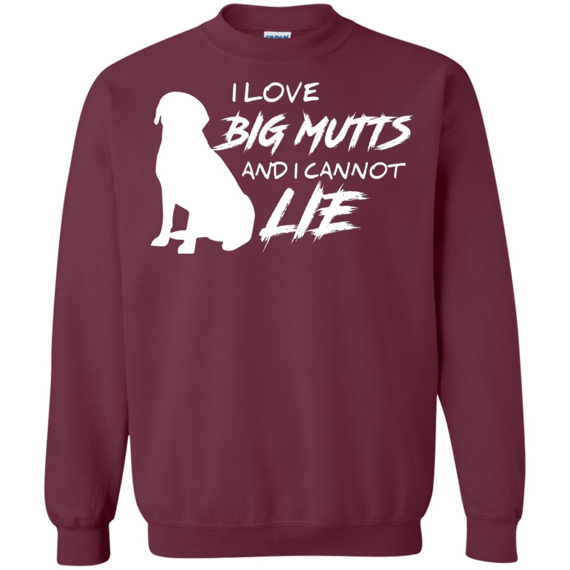 Dog Lover T-shirt I Love Big Mutts And I Cannot Lie Maroon