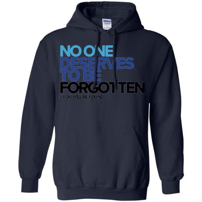 Inspirational T-shirt No One Deserves To Be Forgotten Navy