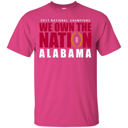 Football T-shirt 2017 National Champions We Own The Nation Alabama Heliconia