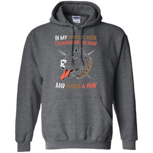 In My Darkness Hour I Reached For The Hand And Found A Paw ShirtG185 Gildan Pullover Hoodie 8 oz.