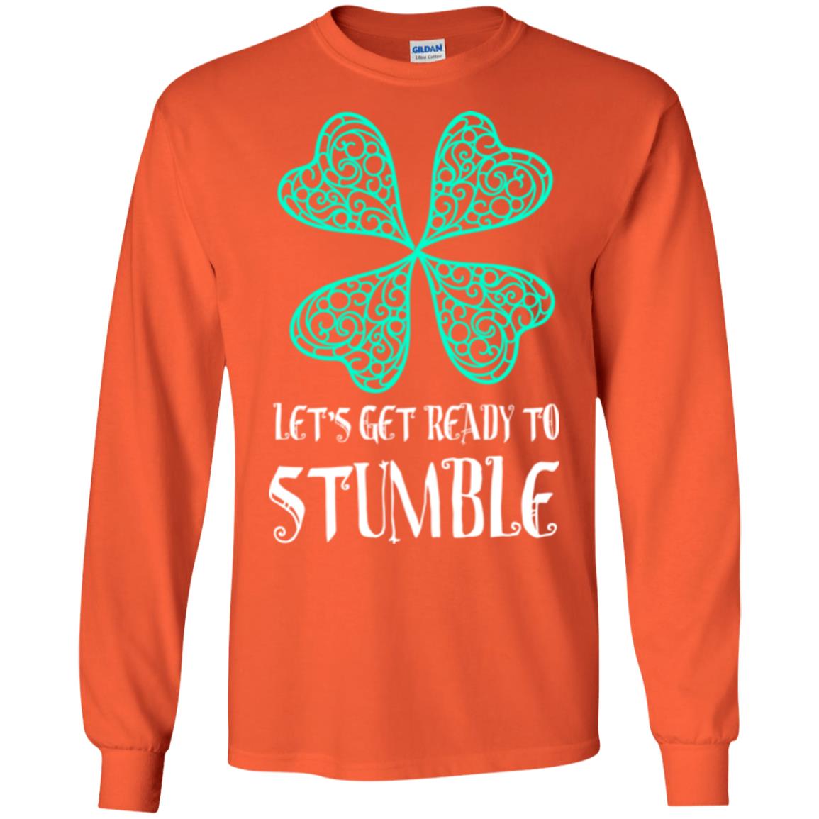 Stain Patrick's Day T-shirt Let's Get Ready To Stumble Orange
