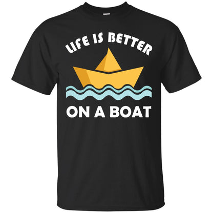 Life Is Better On Boat Boating And Sailing T-shirt Black
