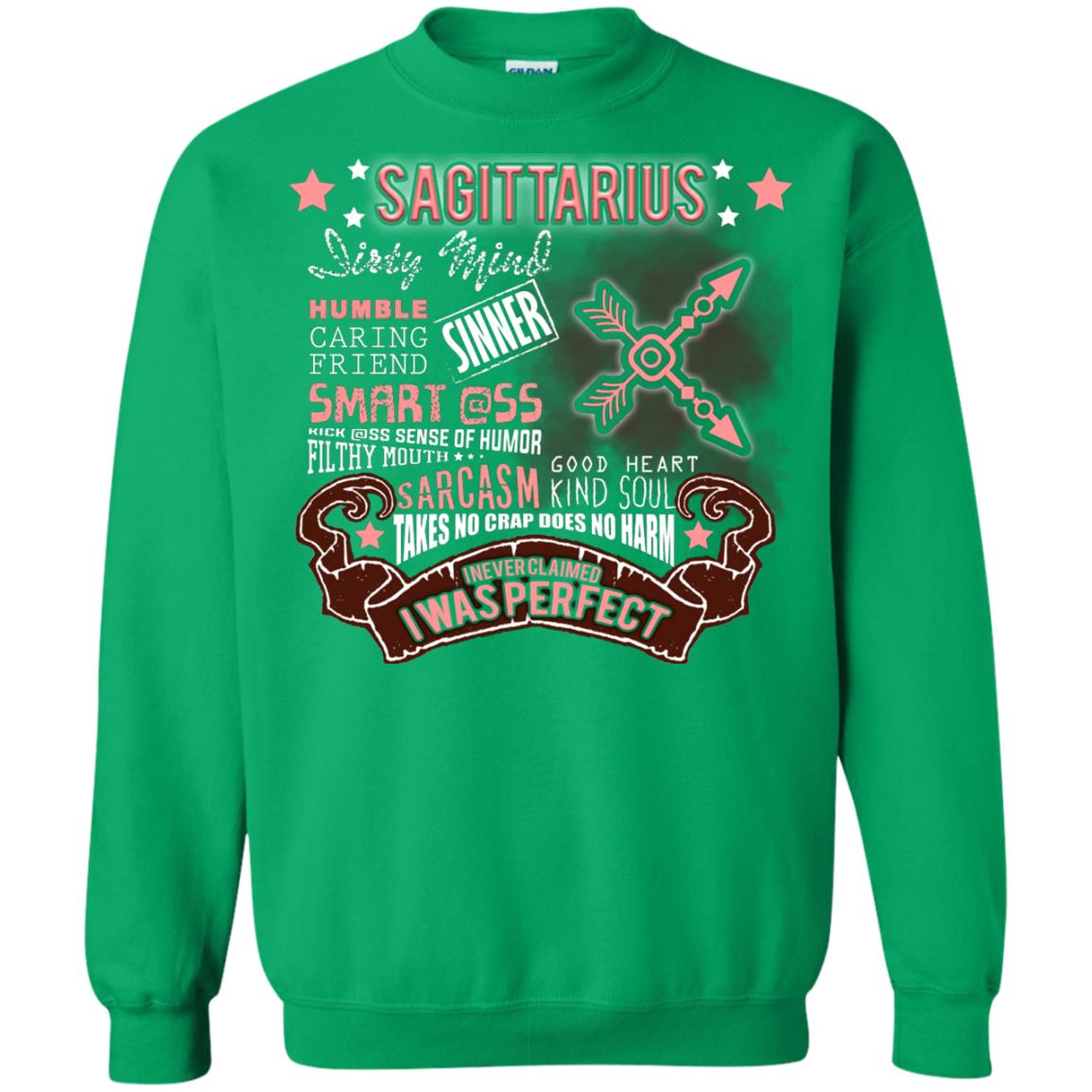 Dirty Mind Humble Caring Friend Filthy Sinner Mouth Good Heart Kind I Never Clamed I Was Perfect Sagittarius Birthday Irish Green