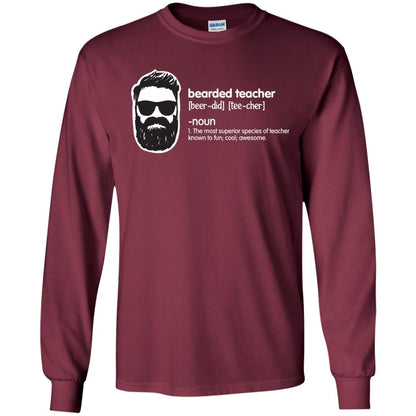 Bearded Teacher The Most Superior Species Of Teacher Known To Fun Cool Awesome Shirt Maroon