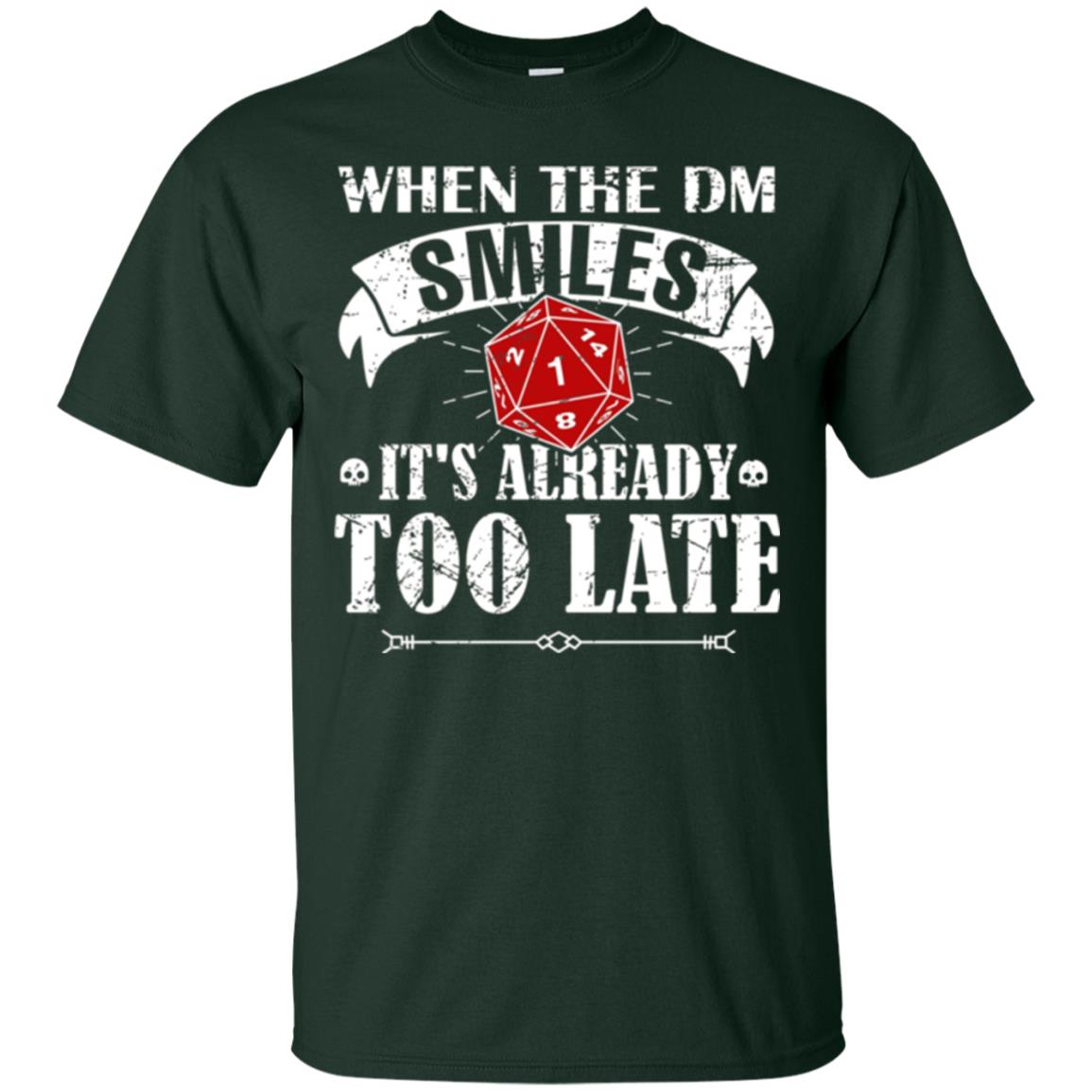 When Dungeon Smiles It's Ready Too Late D20 Tabletop Rpg T-shirt Forest Green