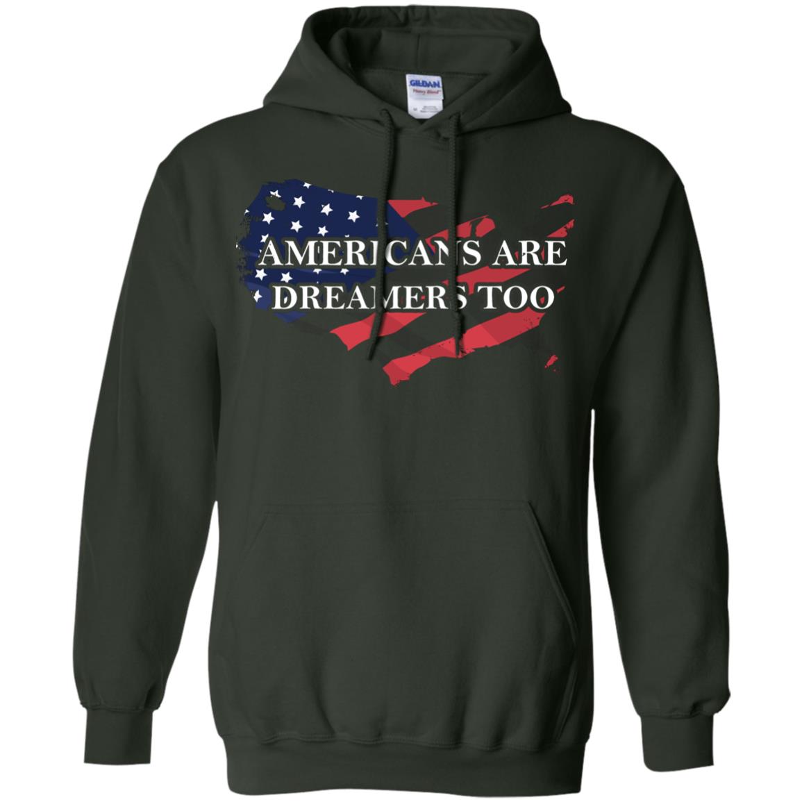 Americans Are Dreamers Too T-shirt Forest Green