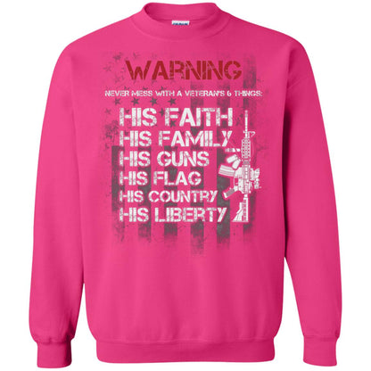 Warning Never Mess With A Veteran 6 Things His Faith Family Guns Flags Country Liberty Heliconia