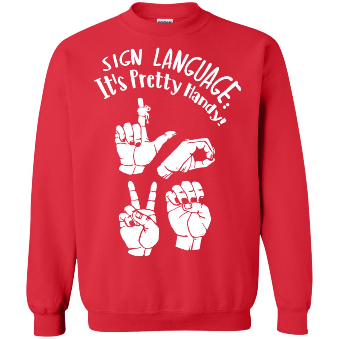Love T-shirt Sign Language It's Pretty Handy Red
