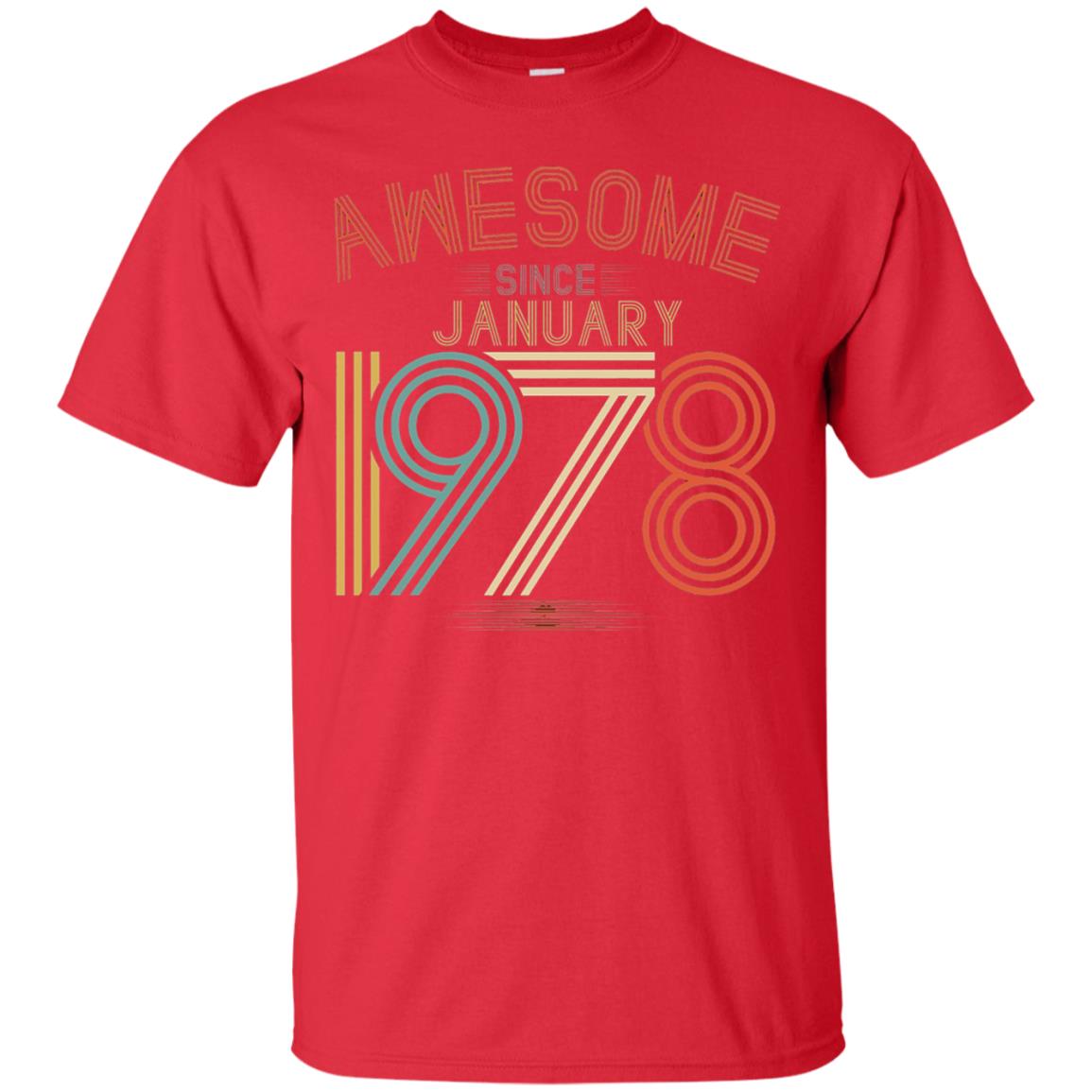Funny 40th Birthday T-shirt Awesome Since January 1978 Red